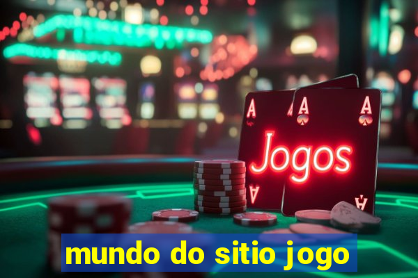 mundo do sitio jogo