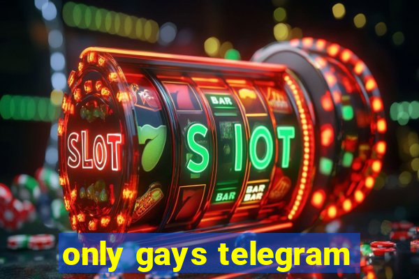 only gays telegram