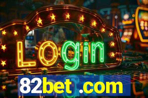 82bet .com