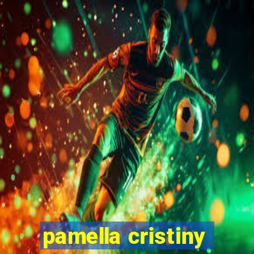 pamella cristiny