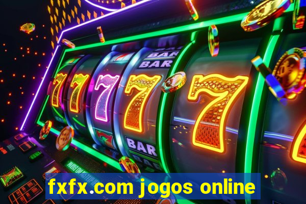 fxfx.com jogos online