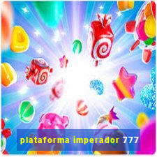 plataforma imperador 777