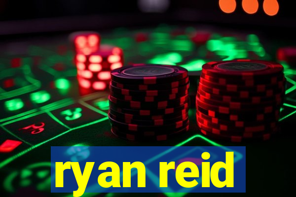 ryan reid