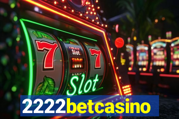 2222betcasino