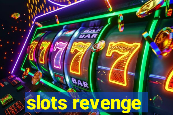 slots revenge