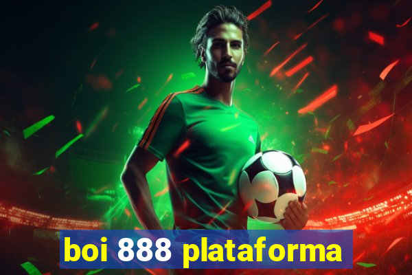 boi 888 plataforma