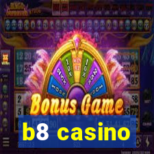 b8 casino