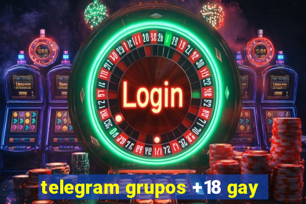 telegram grupos +18 gay