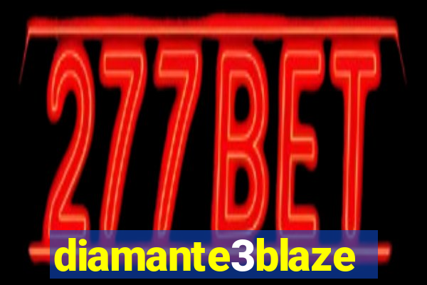 diamante3blaze