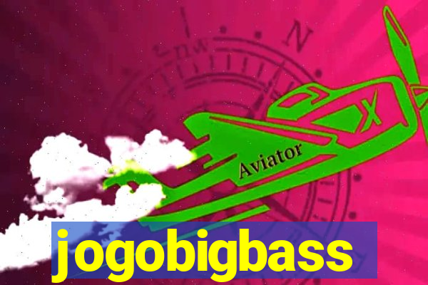 jogobigbass