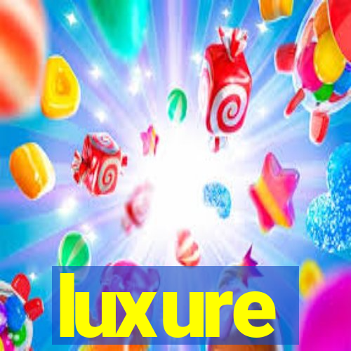 luxure