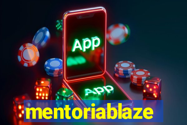 mentoriablaze