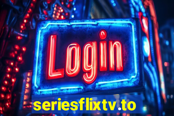 seriesflixtv.to