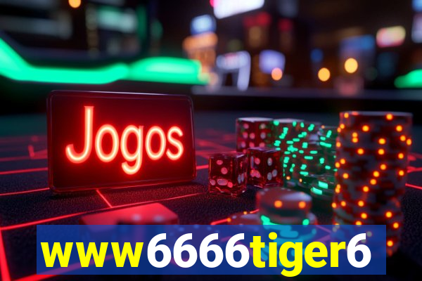 www6666tiger6